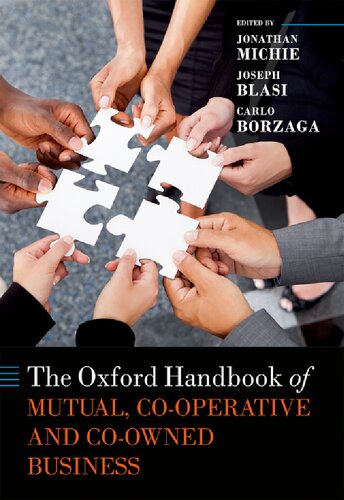 The Oxford Handbook Of Mutual Cooperative And Coowned Business Jonathan Michie Editor
