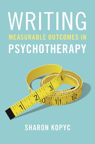 Writing Measurable Outcomes In Psychotherapy Illustrated Sharon Kopyc