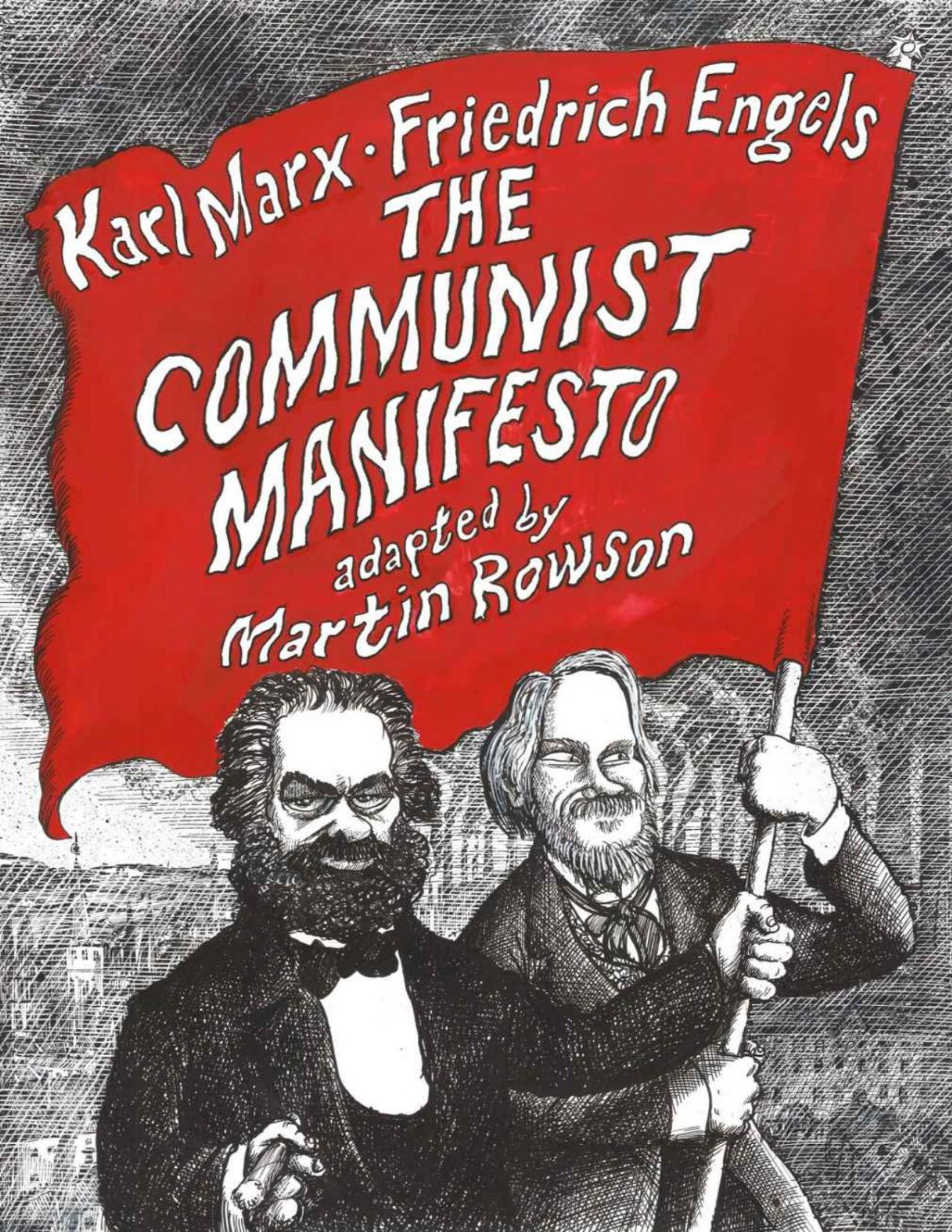 The Communist Manifesto Classics Selfmadehero Martin Rowson