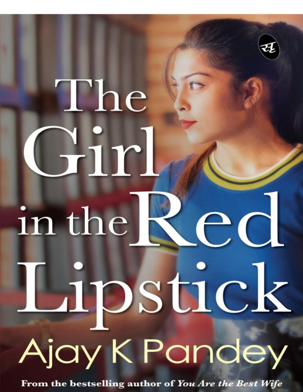 The Girl In The Red Lipstick Ajay K Pandey