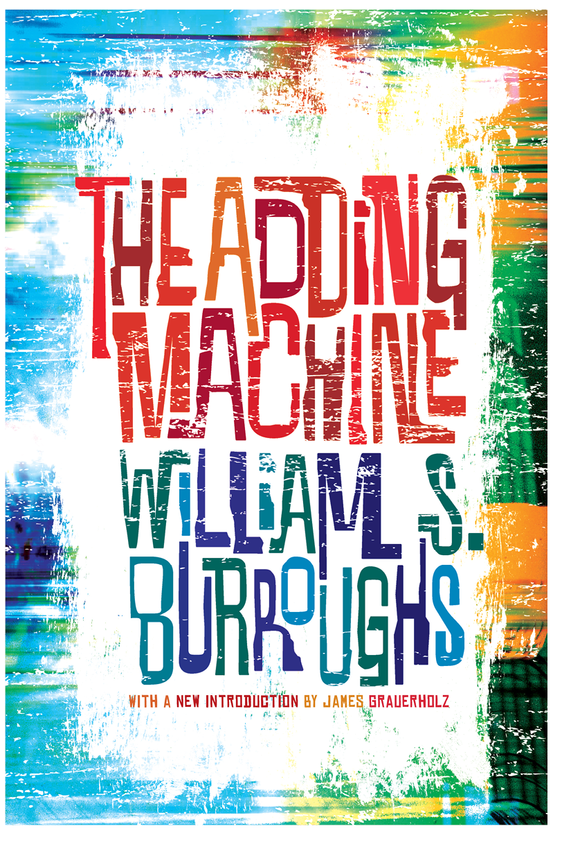 The Adding Machine William S Burroughs