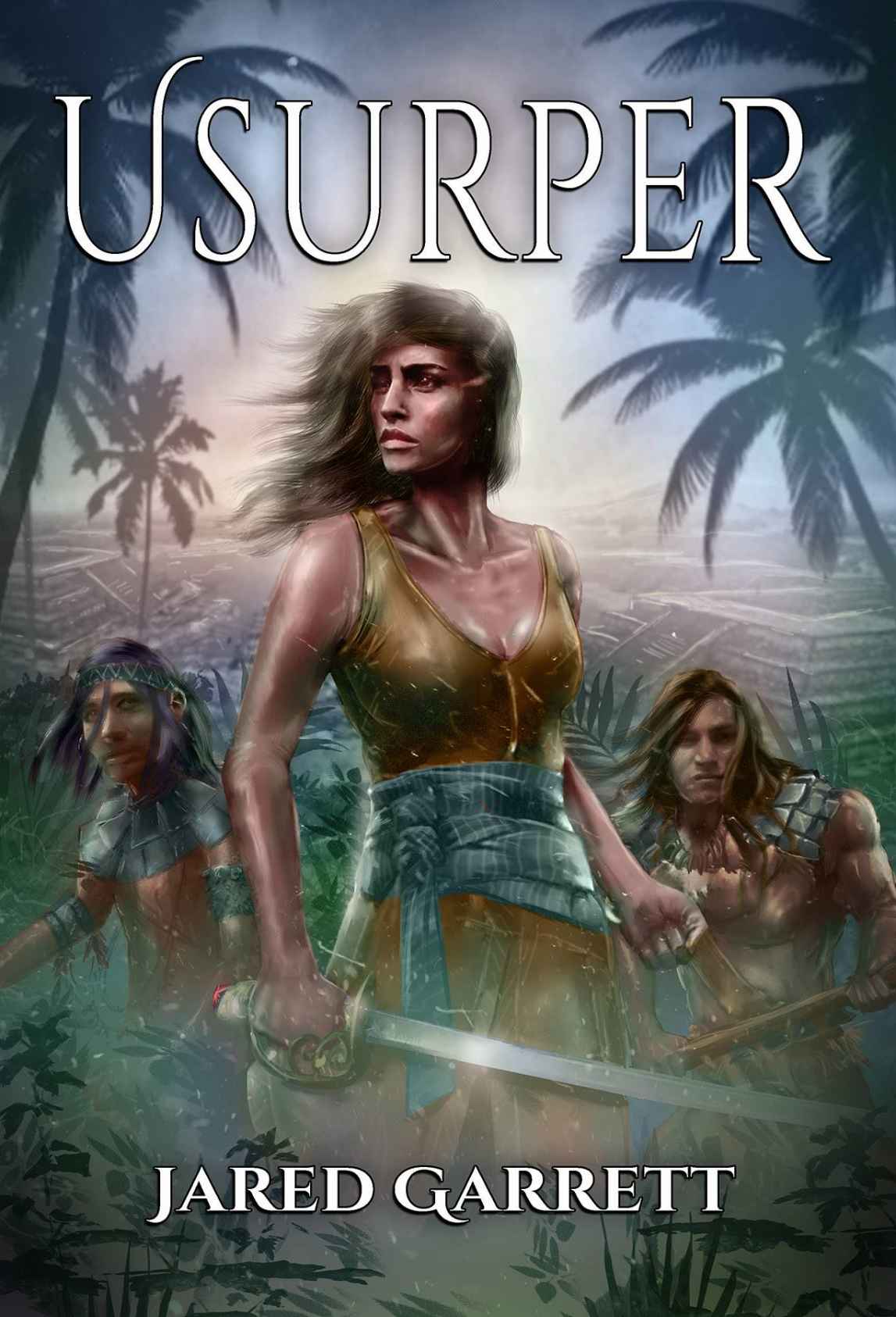 Usurper The Guide And The Sword Book 2 Jared Garrett