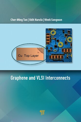 Graphene And Vlsi Interconnects Cher Ming Tan Taylor Francis Group