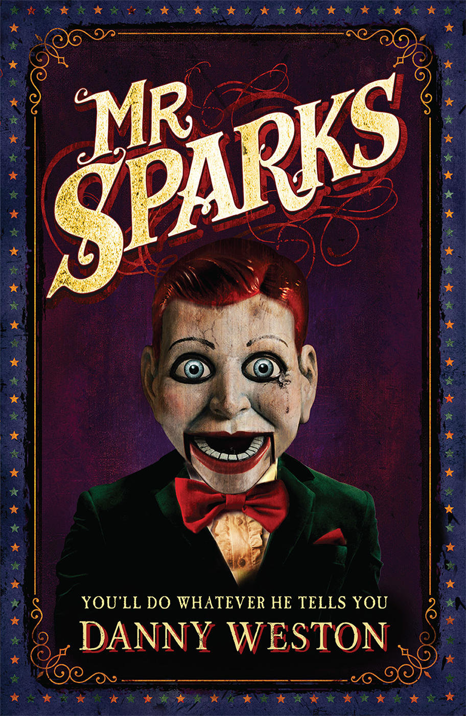 Mr Sparks Danny Weston