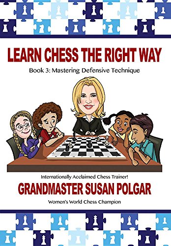 Learn Chess The Right Way 3 1st Edition Susan Polgar