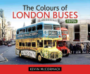 The Colours Of London Buses 1970s First Edition Mccormack Kevin