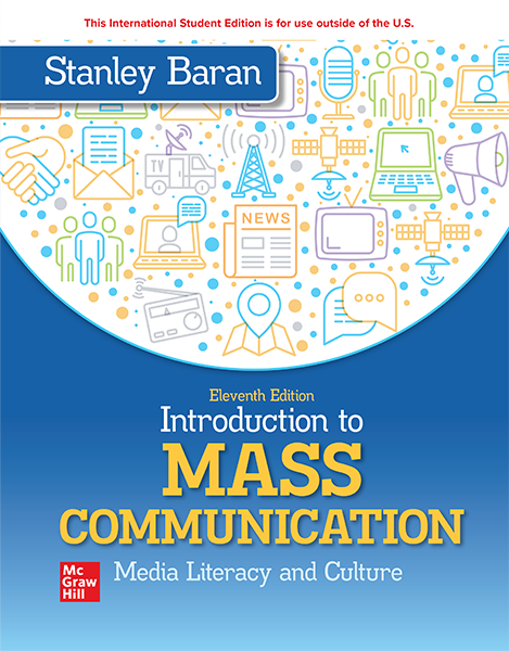 Introduction To Mass Communication Media Literacy And Culture 11th Edition 11th Edition Stanley Baran