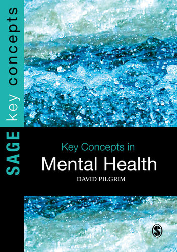 Key Concepts In Mental Health Sage Key Concepts Series 4th Edition David Pilgrim