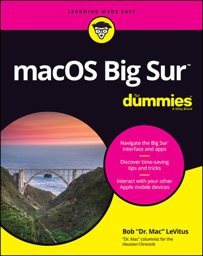 Macos Big Sur For Dummies 1st Edition Bob Dr Mac Levitus