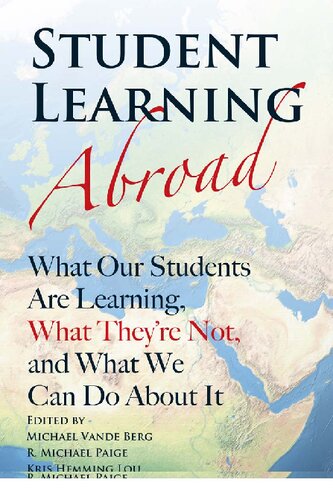 Student Learning Abroad What Our Students Are Learning What Theyre Not And What We Can Do About It M Vande Berg