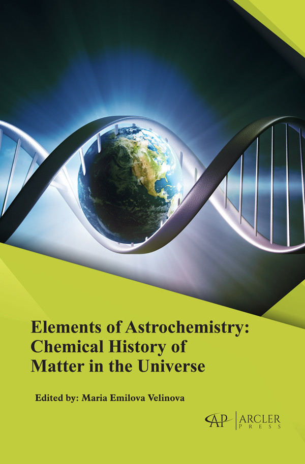Elements Of Astrochemistry Chemical History Of Matter In The Universe 1st Edition Maria Emilova Velinova