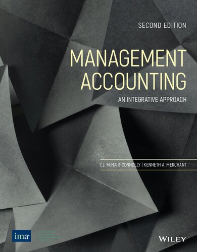 Managerial Accounting An Integrative Approach 2nd Edition 2nd Edition C J Mcnairconnoly