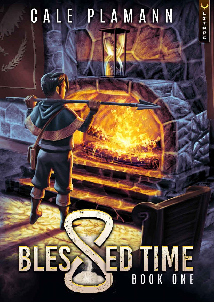 Blessed Time Blessed Time Book One Plamann Cale