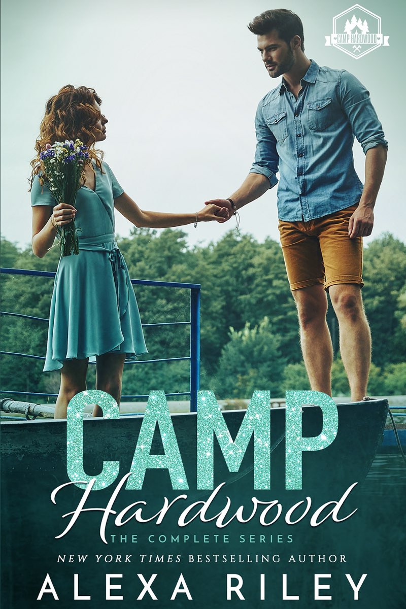 Camp Hardwood The Complete Series 1st Edition Alexa Riley