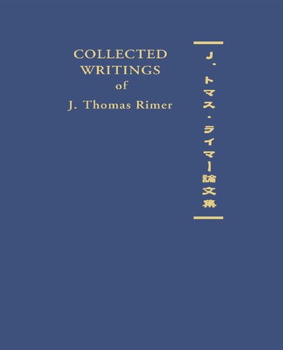Collected Writings Of J Thomas Rimer J Thomas Rimer