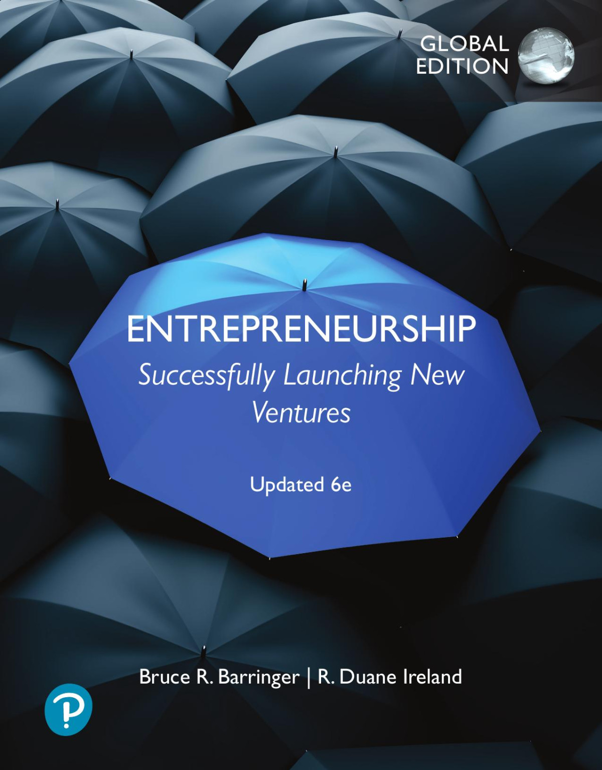 Entrepreneurship Successfully Launching New Ventures Updated 6e 6th Edition Bruce R Barringer R Duane Ireland