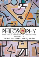 Philosophy An Innovative Introduction Fictive Narrative Primary Texts And Responsive Writing 1st Edition Michael Boylan