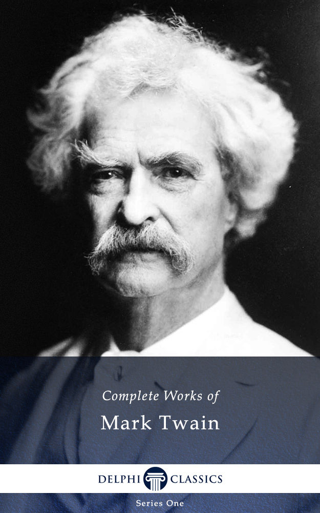 Delphi Complete Works Of Mark Twain Mark Twain