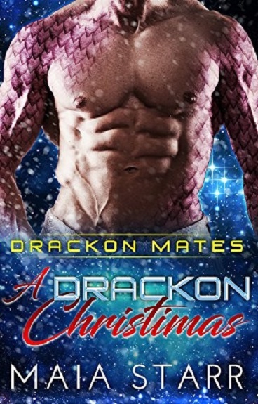 A Drackon Christmas Drackon Mates 7 1st Edition Maia Starr