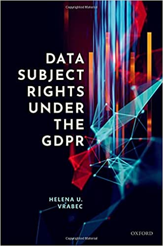 Data Subject Rights Under The Gdpr Vrabec Helena U