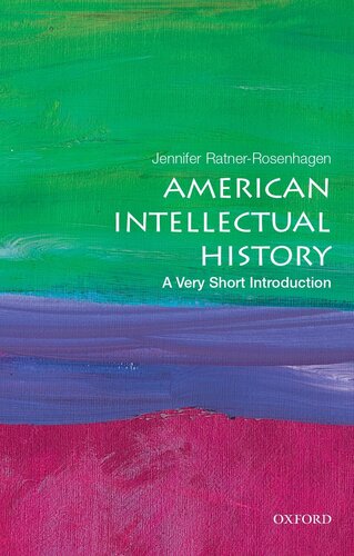 American Intellectual History A Very Short Introduction Jennifer Ratnerrosenhagen