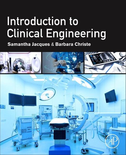 Introduction To Clinical Engineering 1st Edition Samantha Jacques