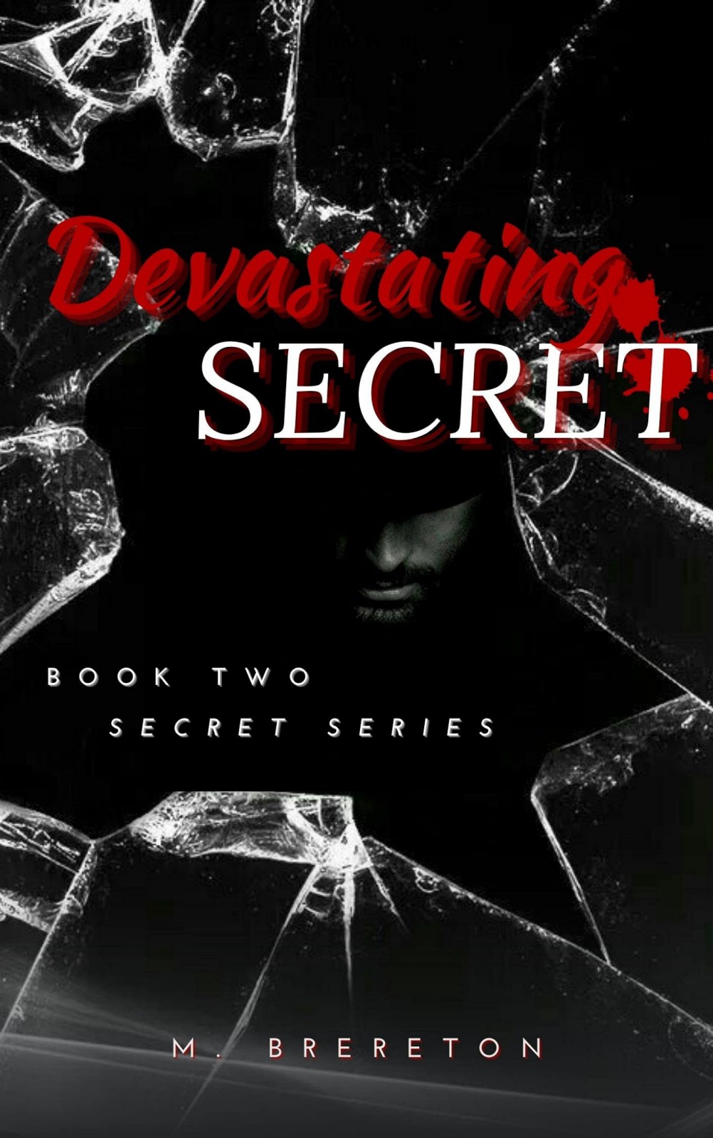 Devastating Secret Book 2 Secret Series M Brereton