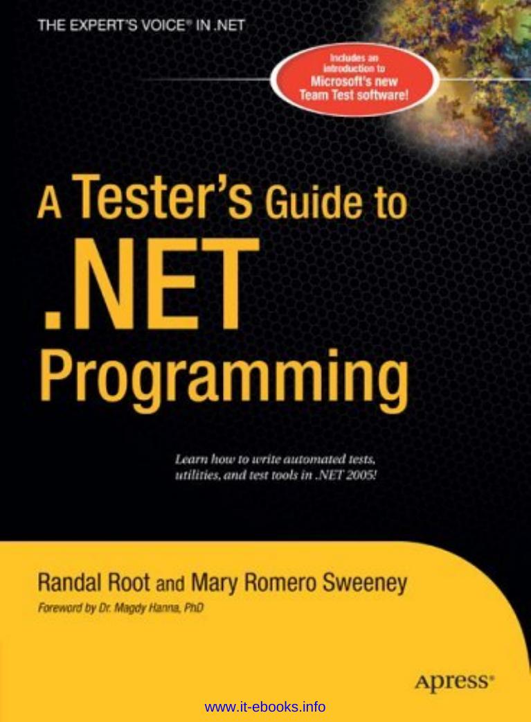 A Testers Guide To Net Programming 1st Edition Randal Root Mary Romero Sweeney