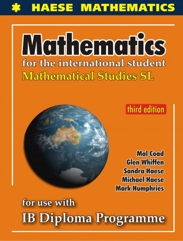 Mathematics Mathematical Studies Sl 3rd Edition Mal Coad Glen Whiffen