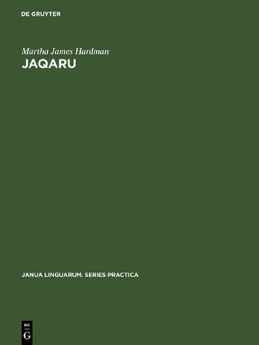 Jaqaru Outline Of Phonological And Morphological Structure Reprint 2017 Martha James Hardman