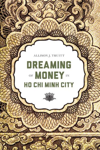 Dreaming Of Money In Ho Chi Minh City Allison J Truitt