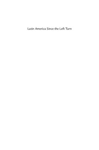 Latin America Since The Left Turn Tulia G Falleti Emilio A Parrado
