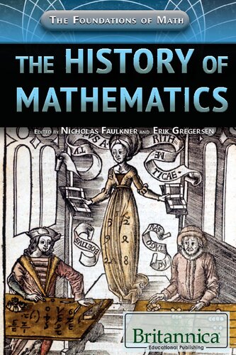 The History Of Mathematics Nicholas Faulkner Editor Erik Gregersen Editor