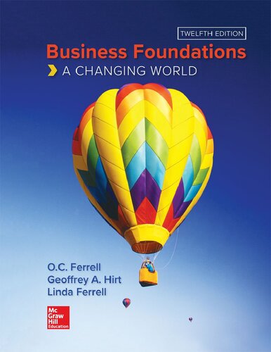Business Foundations A Changing World 12th Edition O C Ferrell