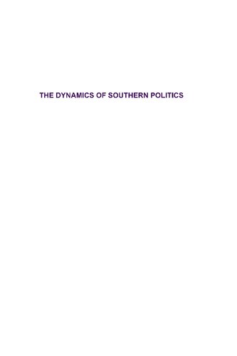 The Dynamics Of Southern Politics Causes And Consequences 1st Edition Seth C Mckee