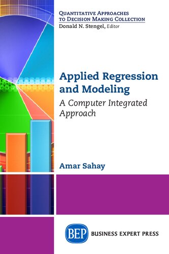 Applied Regression And Modeling A Computer Integrated Approach 1st Amar Sahay