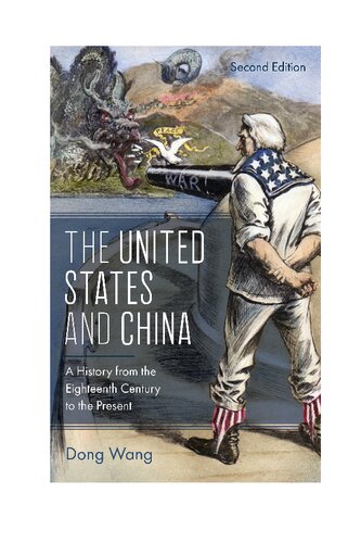 The United States And China A History From The Eighteenth Century To The Present 2nd Edition Dong Wang
