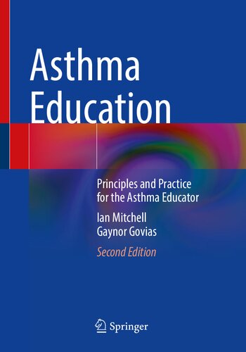 Asthma Education Principles And Practice For The Asthma Educator 2nd Edition Ian Mitchell