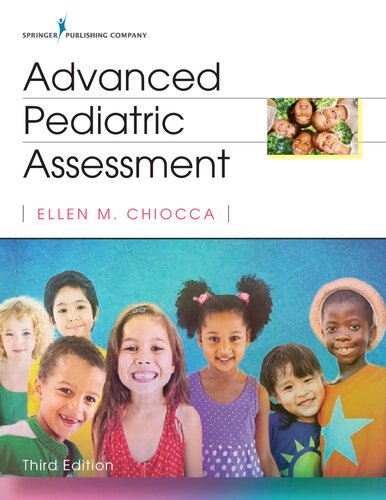 Advanced Pediatric Assessment Third Ellen M Chiocca