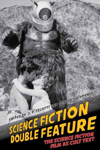 Science Fiction Double Feature The Science Fiction Film As Cult Text 1st Edition J P Telotte Editor