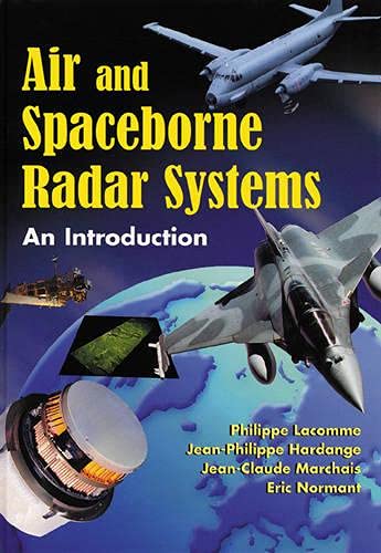 Air And Spaceborne Radar Systems An Introduction Philippe Lacomme
