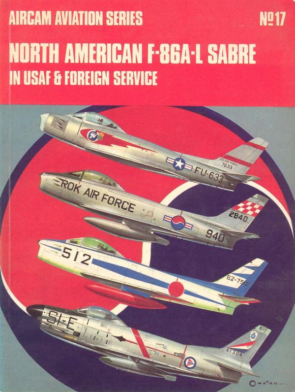 North American F 86 A L Sabre In Usaf And Foreign Service Desconocido