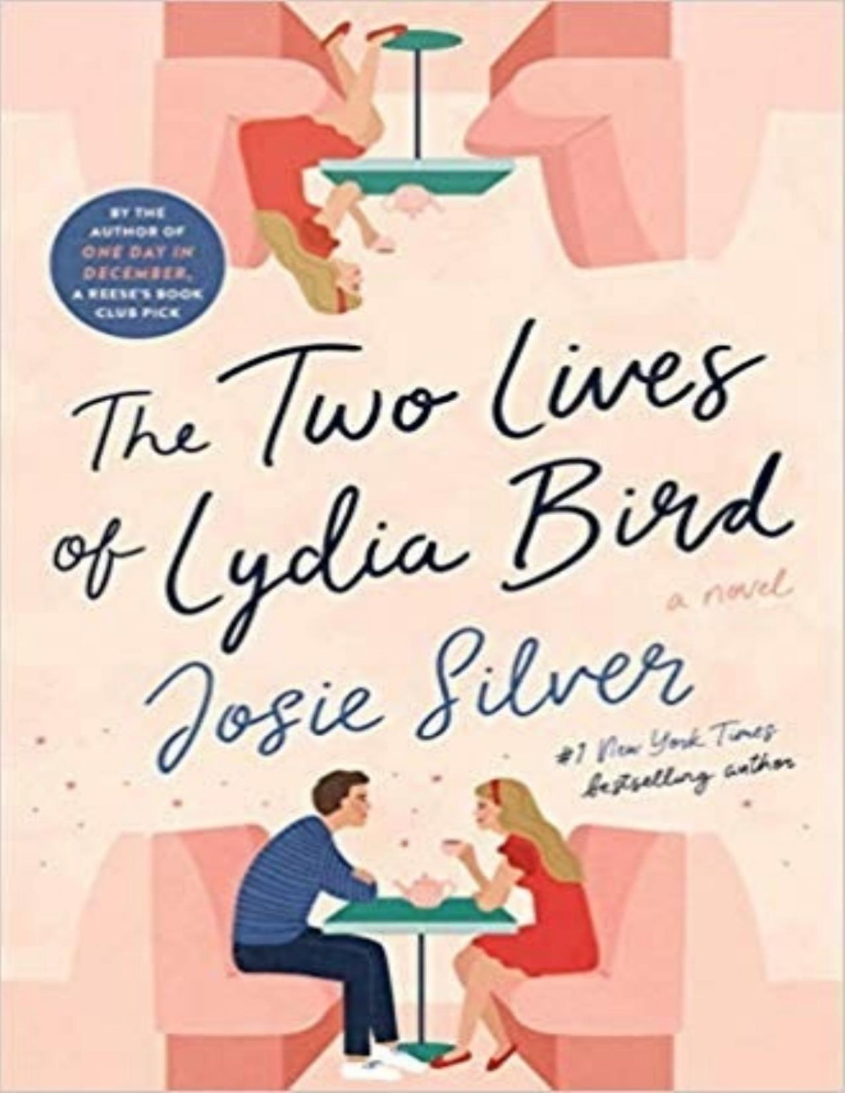 The Two Lives Of Lydia Bird Josie Silver