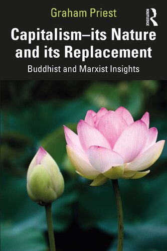 Capitalismits Nature And Its Replacement Buddhist And Marxist Insights Graham Priest