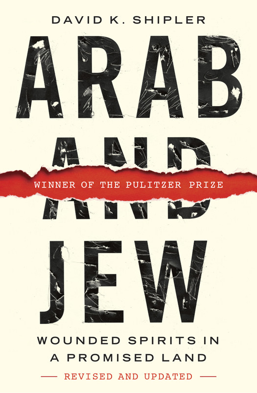 Arab And Jew David K Shipler