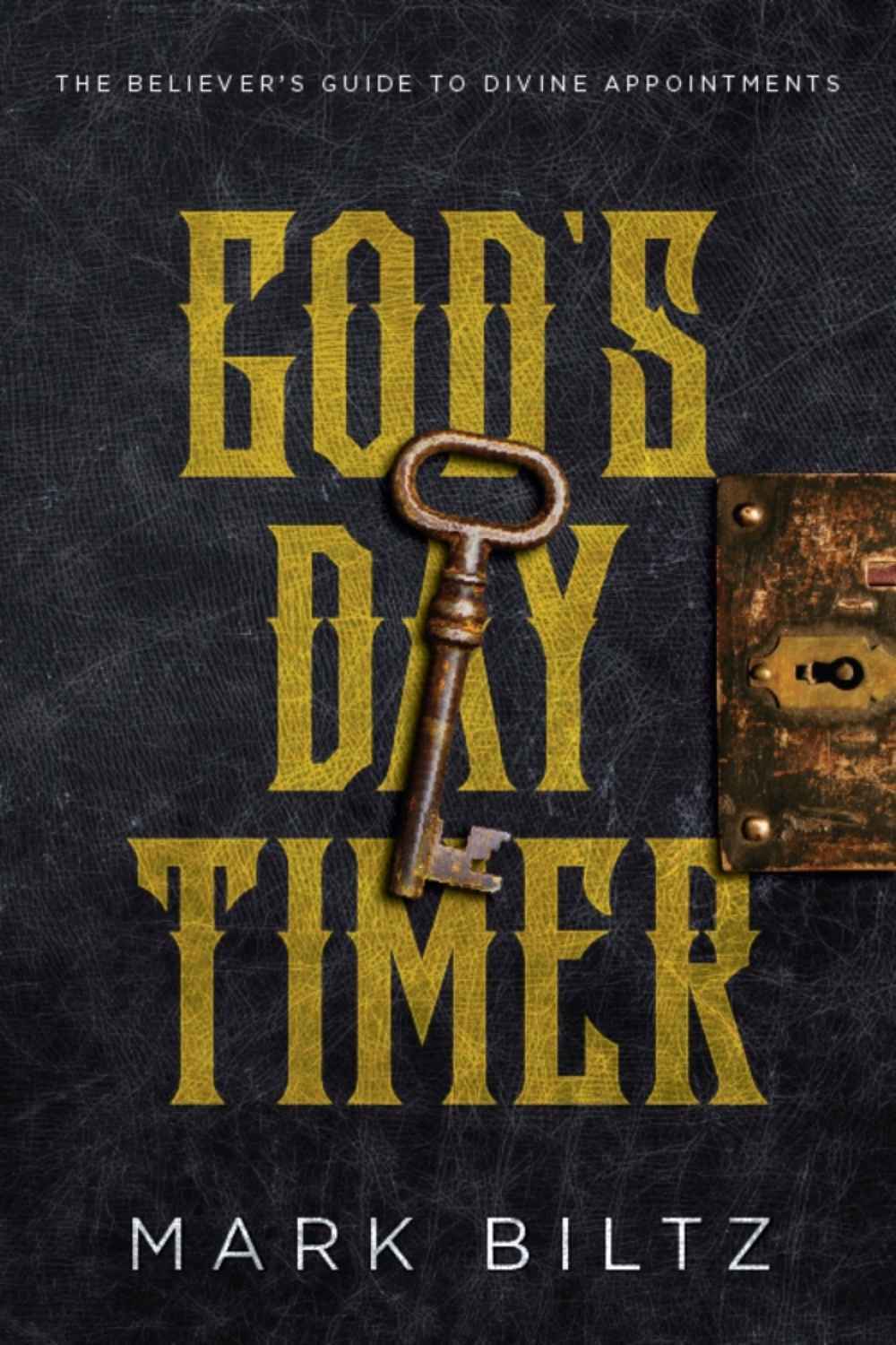 Gods Day Timer The Believers Guide To Divine Appointments Mark Biltz