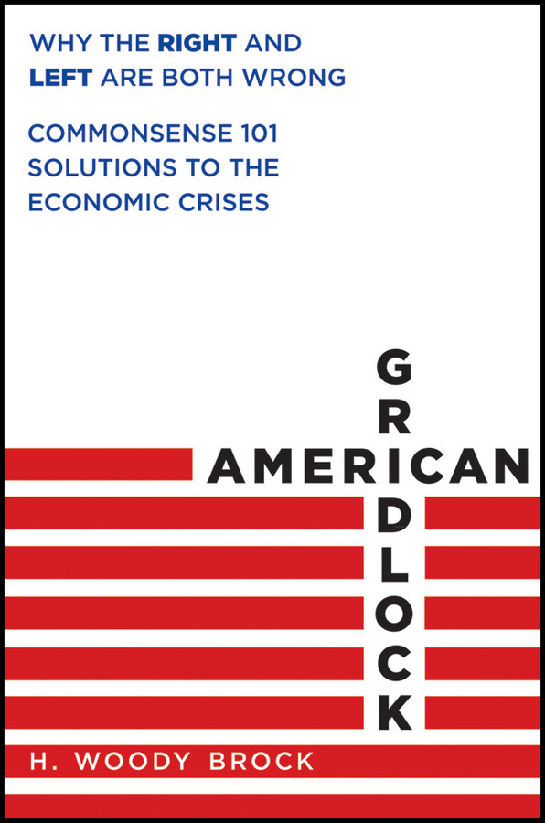 American Gridlock H Woody Brock