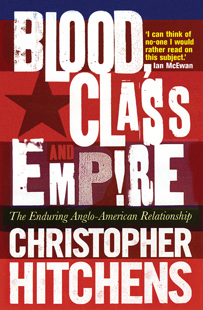 Blood Class And Empire Christopher Hitchens
