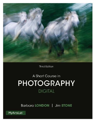 A Short Course In Photography Digital 3rd Edition Stone Jim