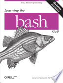 Learning The Bash Shell Unix Shell Programming In A Nutshell Oreilly Third Newham